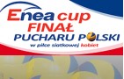 Enea Cup Finał Pucharu Polski
